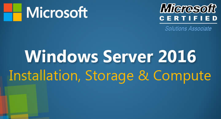 Installation, Storage, and Compute with Windows Server 2016 (70-740)